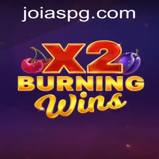 BurningWinsX2: Exploring the Fiery World of Joias-PG Gaming